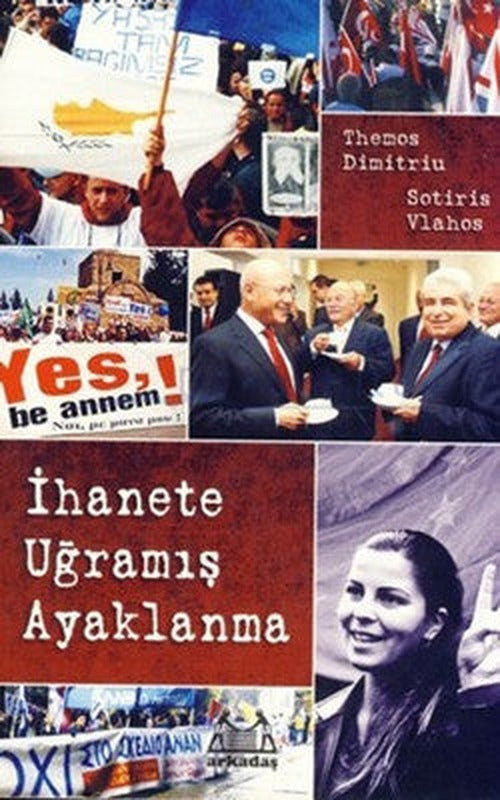 İhanete Uğramış Ayaklanma | Arkadaş Yayıncılık