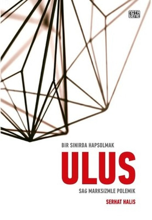 Bir Sınırda Hapsolmak Ulus-Sağ Marksizmle Polemik | Nota Bene Yayınları