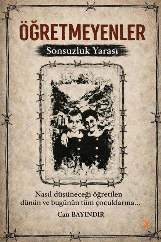 Öğretmeyenler-Sonsuzluk Yarası | Cinius (İnce Kapak)