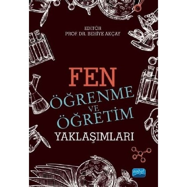 Fen Öğrenme ve Öğretim Yaklaşımları | Nobel Akademi Yayıncılık