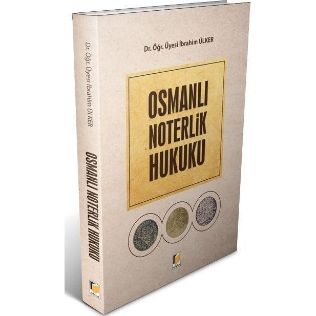 Osmanlı Noterlik Hukuku | Adalet Yayınevi (Ciltsiz)