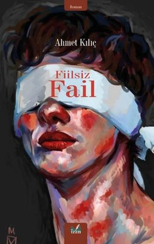Fiilsiz Fail | İzan Yayıncılık (İnce Kapak)