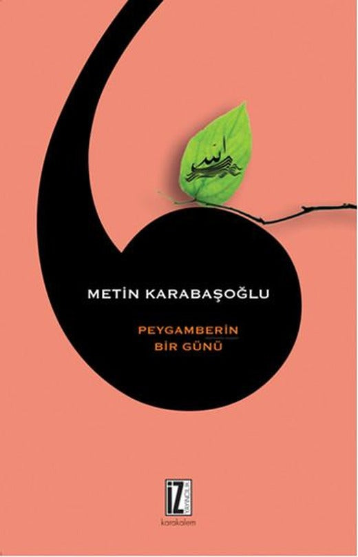 Peygamberin Bir Günü | İz Yayıncılık - Yayınevi Genel Dizisi (e-Kitap)