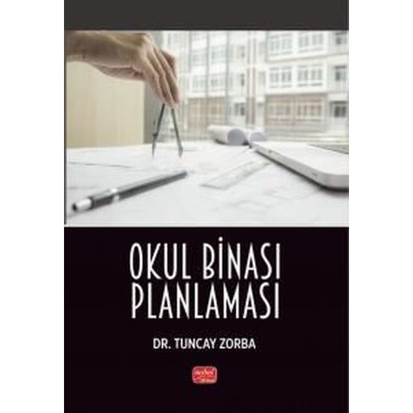 Okul Binası Planlaması | Nobel Bilimsel Eserler (İnce Kapak)