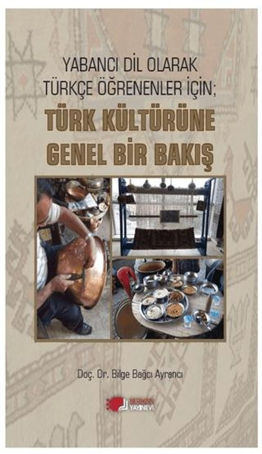 Yabancı Dil Olarak Türkçe Öğrenenler İçin; Türk Kültürüne Genel Bir Bakış | Berikan Yayınevi (Ciltsiz)
