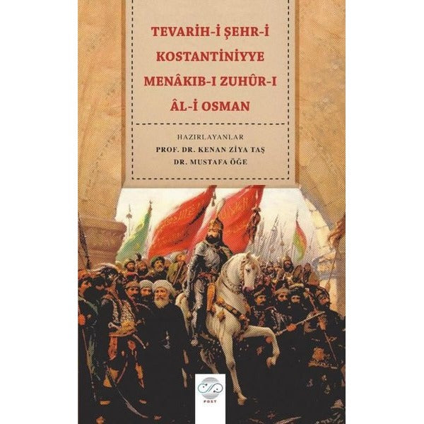 Tevarih-i Şehr-i Kostantiniyye Menakıb-ı Zuhür-ı Al-i Osman