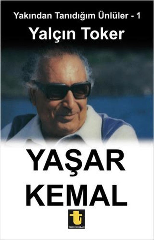 Yakından Tanıdığım Ünlüler 1: Yaşar Kemal