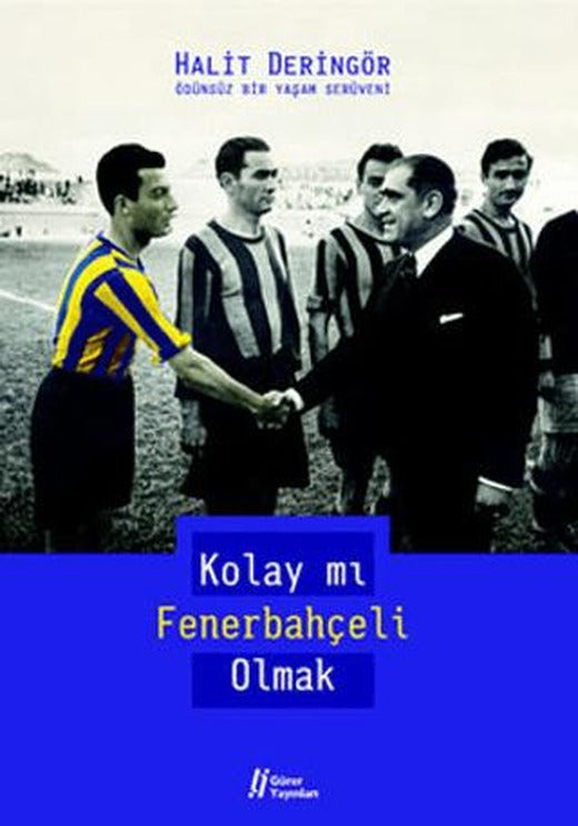 Kolay mı Fenerbahçeli Olmak | Gürer Yayınları (Ciltsiz)