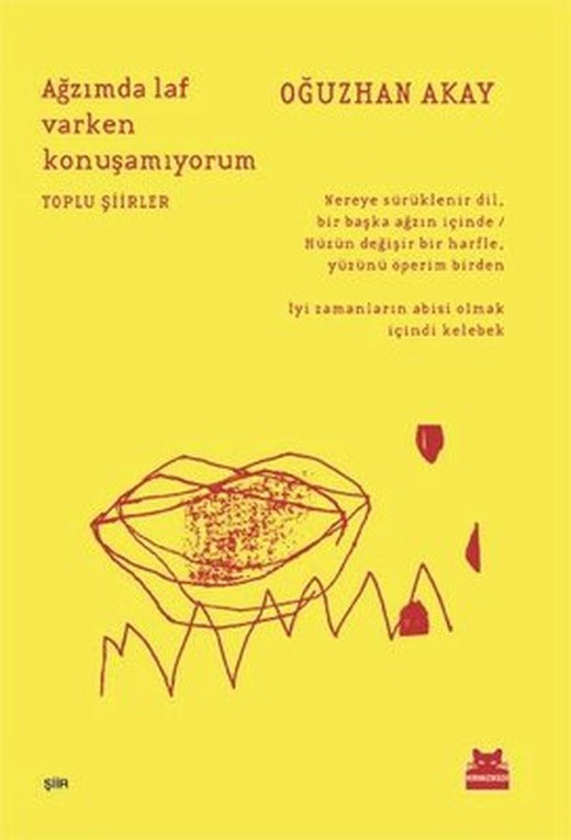Ağzımda Laf Varken Konuşamıyorum | Kırmızı Kedi