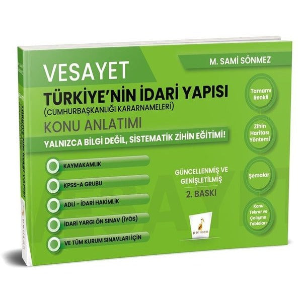 Vesayet Türkiye'nin İdari Yapısı (Cumhurbaşkanlığı Kararnameleri) Konu Anlatımı | Pelikan Yayınları (İnce Kapak)