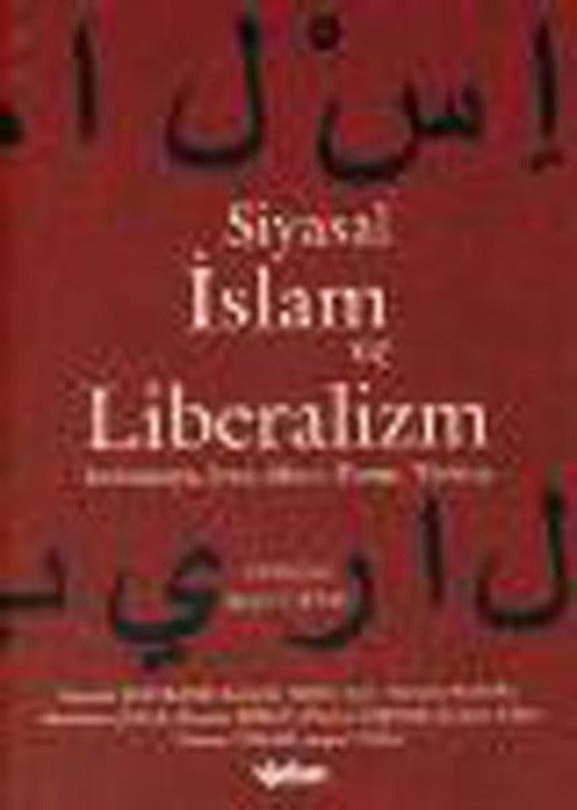 Siyasal İslam ve Liberalizm | Yakın Kitabevi (İnce Kapak)