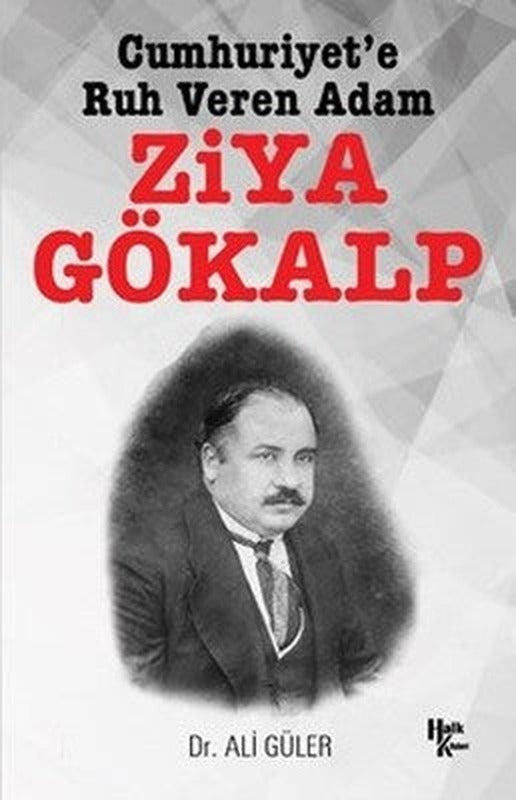 Cumhuriyet'e Ruh Veren Adam Ziya Gökalp | Halk Kitabevi