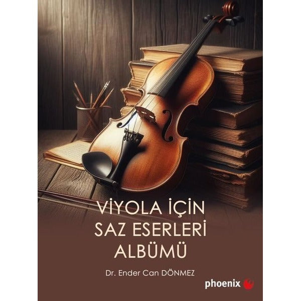 Viyola İçin Saz Eserleri Albümü | Phoenix