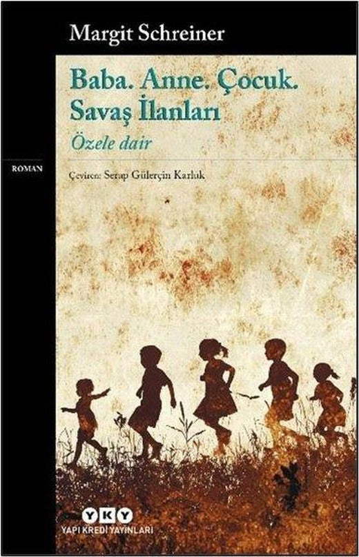 Baba Anne Çocuk - Savaş İlanları - Özele Dair | Yapı Kredi Yayınları (İnce Kapak)