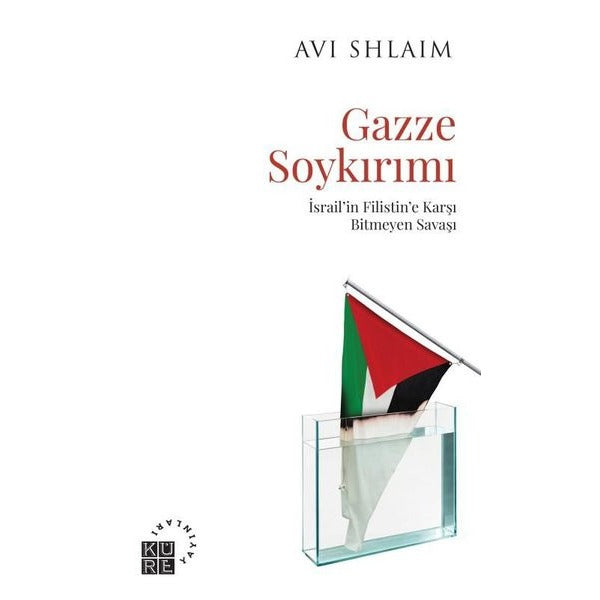 Gazze Soykırımı: İsrail'in Filistin'e Karşı Bitmeyen Savaşı | Küre Yayınları (İnce Kapak)