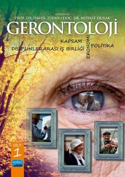 Gerontoloji 1 | Nobel Akademik Yayıncılık (İnce Kapak)