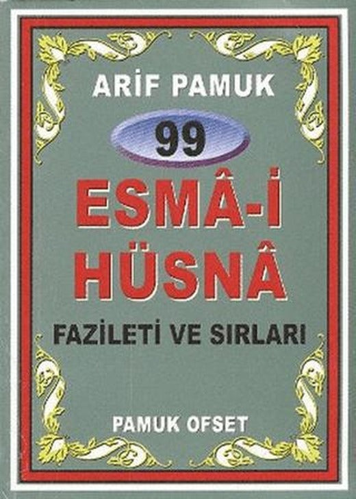 99 Esma-i Hüsna Fazileti ve Sırları (Dua-099) | Pamuk Yayıncılık (Ciltsiz)