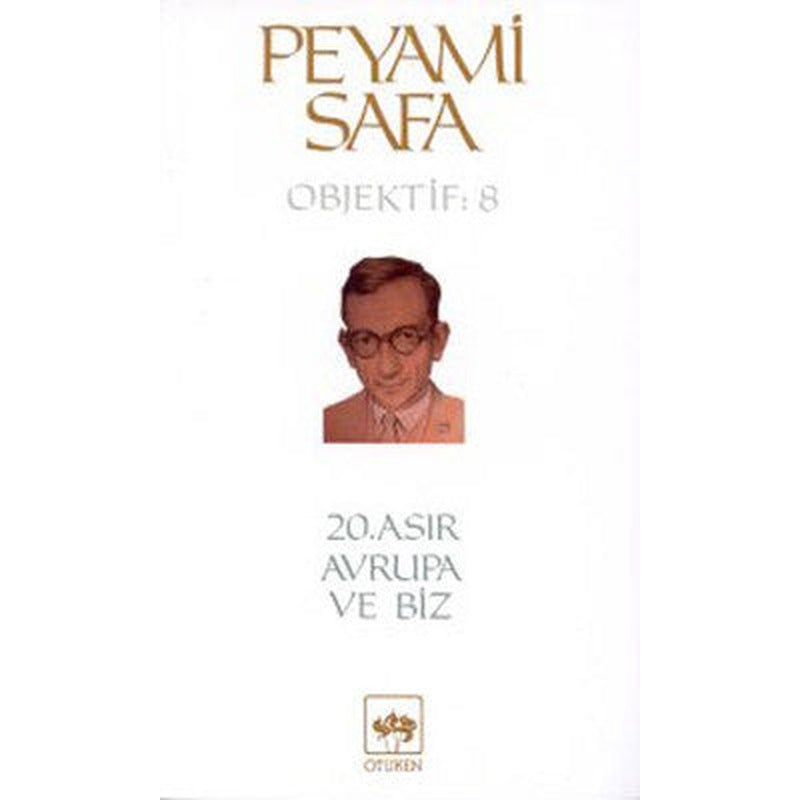 20.Asır Avrupa ve biz (objektif:8) | Ötüken Yayınları