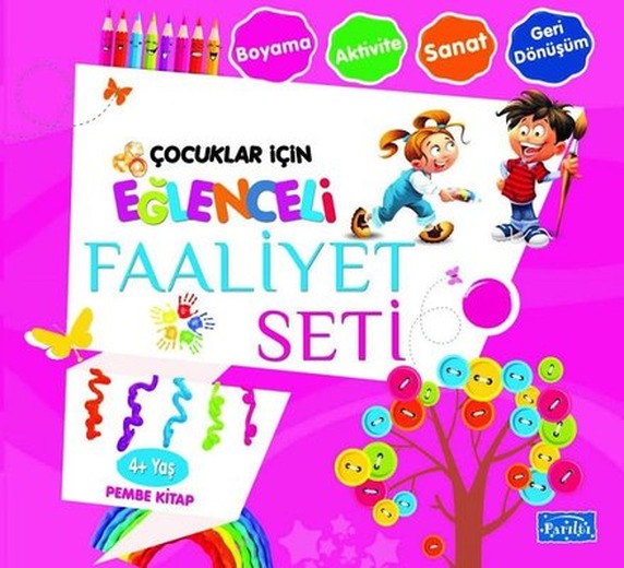 Çocuklar İçin Eğlenceli Faaliyet Seti Pembe Kitap 4 Yaş Üzeri | Parıltı Yayınları (İnce Kapak)