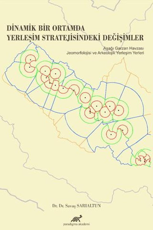 Dinamik Bir Ortamda Yerleşim Stratejisindeki Değişimler | Paradigma Akademi Yayınları (Ciltsiz)