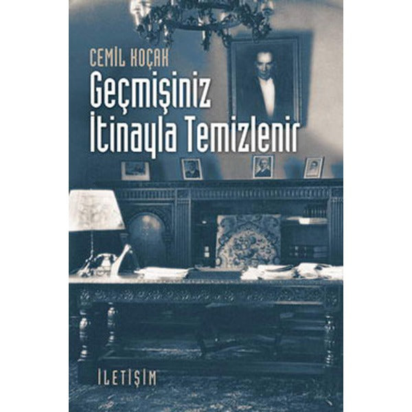 Geçmişiniz İtinayla Temizlenir | İletişim Yayınları