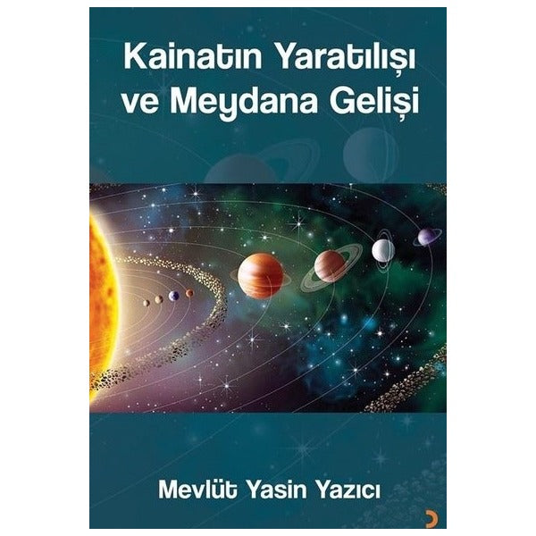 Kainatın Yaratılışı ve Meydana Gelişi