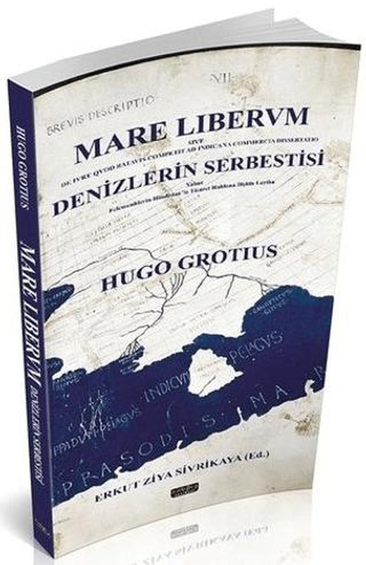 Mare Lıbervm Denizlerin Serbestisi | Savaş Yayınevi (Ciltsiz)