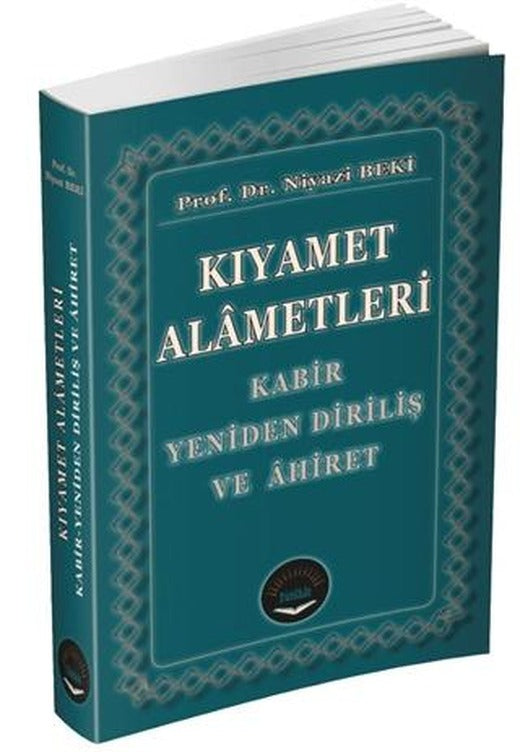 Kıyamet Alametleri - Kabir Yeniden Diriliş ve Ahiret | Fütuhat Yayınevi (Ciltsiz)