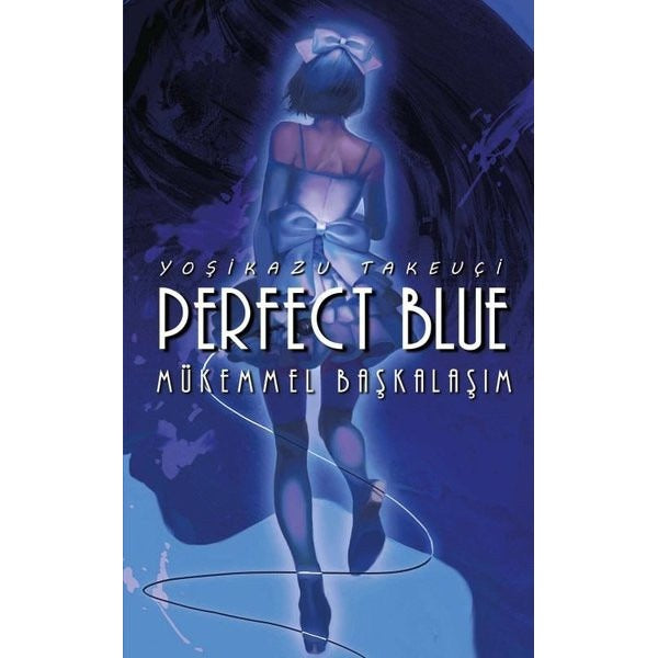 Perfect Blue - Mükemmel Başkalaşım | Komik Şeyler