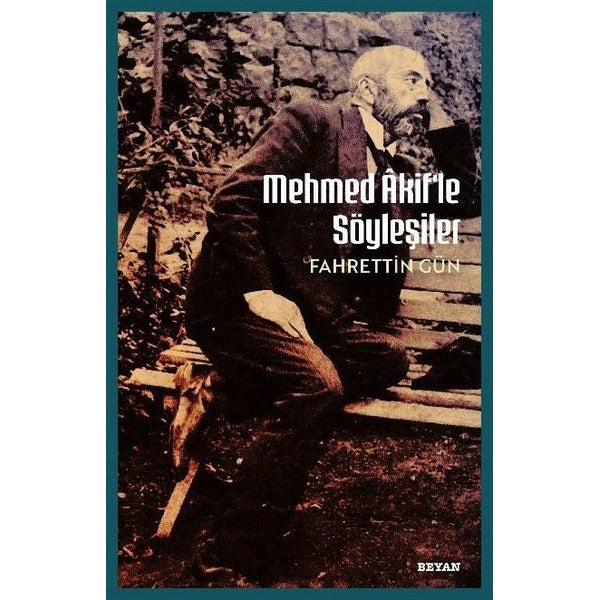 Mehmet Akif'le Söyleşiler