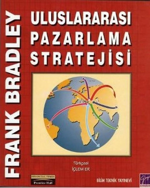 Uluslararası Pazarlama Stratejisi | Bilim Teknik Yayınevi (İnce Kapak)