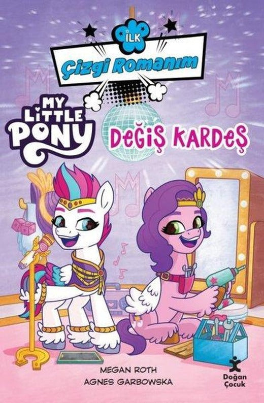 My Little Pony - Değiş Kardeş - İlk Çizgi Romanım | Doğan Çocuk (İnce Kapak)