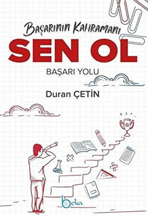 Başarının Kahramanı Sen Ol Başarı Yolu