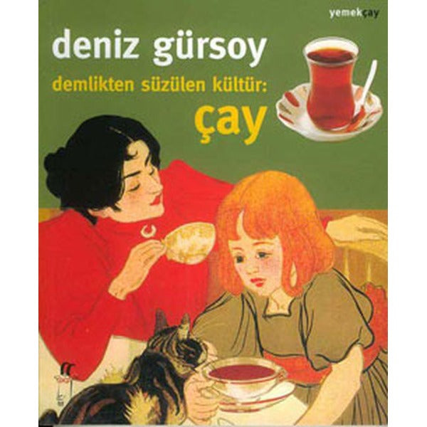 Demlikten Süzülen Kültür: Çay