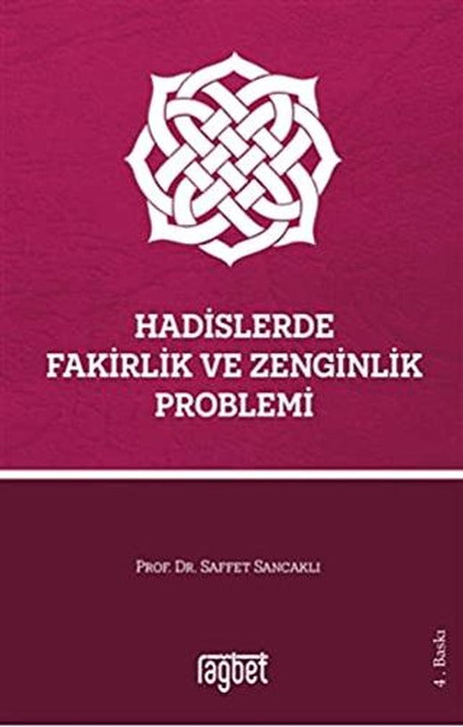 Hadislerde Fakirlik ve Zenginlik Problemi | Rağbet Yayınları (Ciltsiz)
