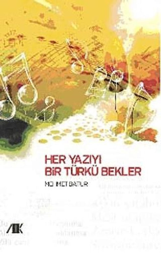 Her Yazıyı Bir Türkü Bekler