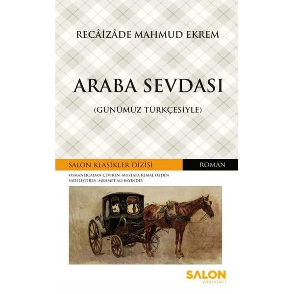 Araba Sevdası (Günümüz Türkçesiyle) | Salon Yayınları (Ciltsiz)