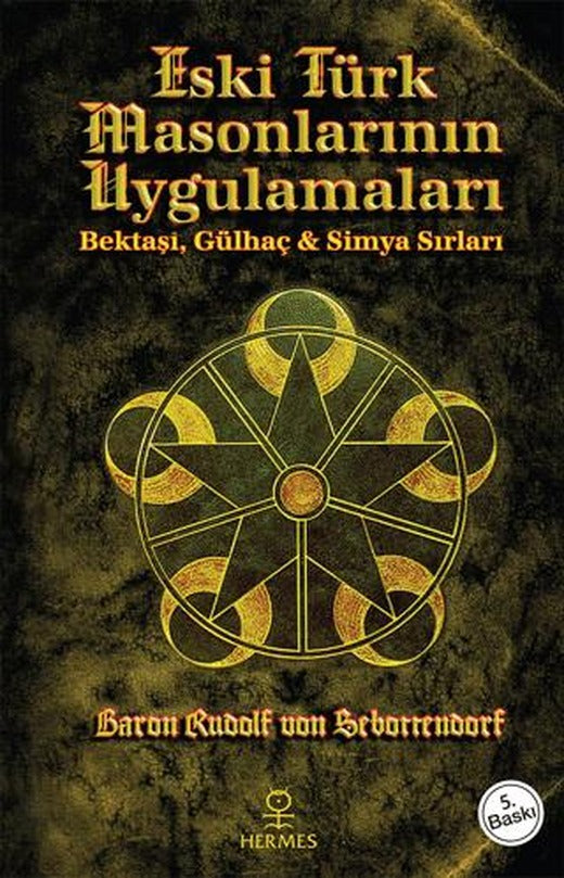 Eski Türk Masonlarının Uygulamaları | Hermes Yayınları (Ciltsiz)