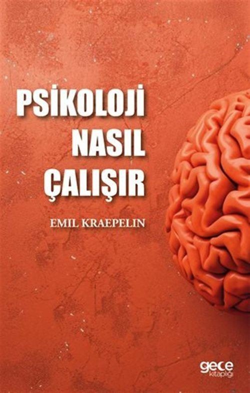 Psikoloji Nasıl Çalışır | Gece Kitaplığı