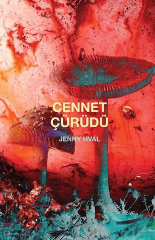 Cennet Çürüdü
