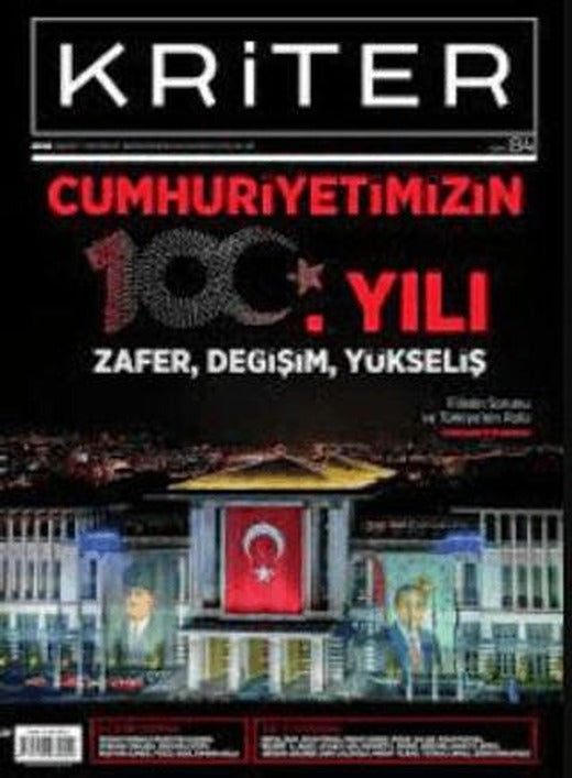 Kriter Aylık Siyaset Toplum ve Ekonomi Dergisi Sayı: 84 - Kasım 2023 | Kriter Aylık Siyaset Toplum ve Ekonomi Dergisi Yayınları (Ciltsiz)