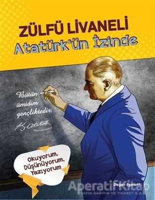 Atatürkün İzinde - Zülfü Livaneli - Doğan Egmont Yayıncılık