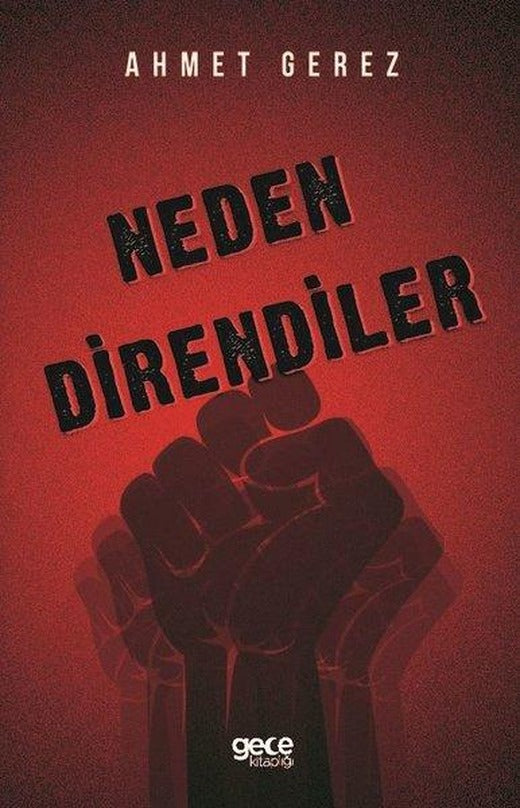 Neden Direndiler | Gece Kitaplığı (İnce Kapak)