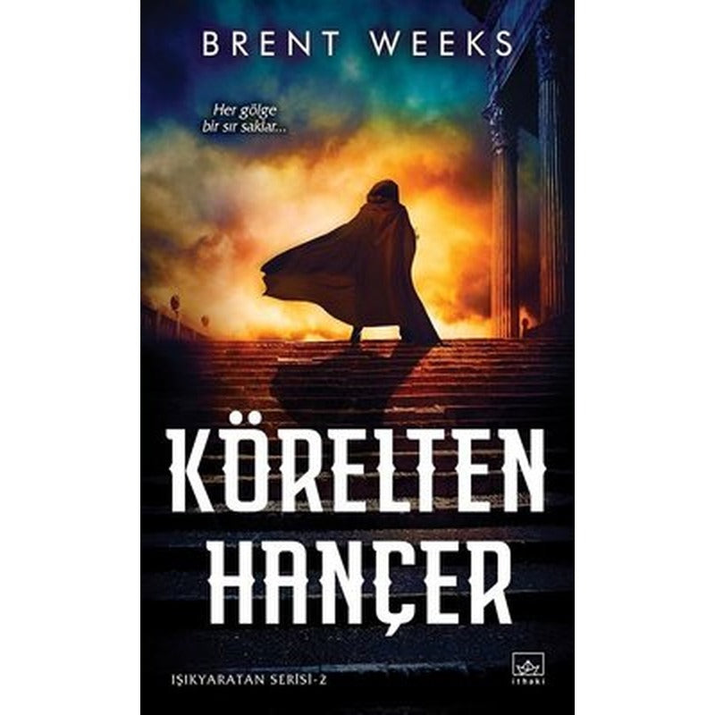 Körelten Hançer: Işıkyaratan Serisi - 2 | İthaki Yayınları