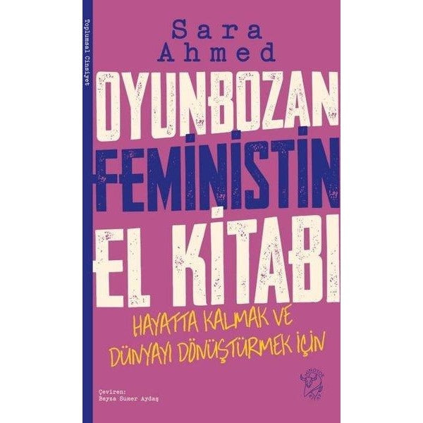 Oyunbozan Feministin El Kitabı - Hayatta Kalmak ve Dünyayı Dönüştürmek İçin | Minotor Kitap (İnce Kapak)