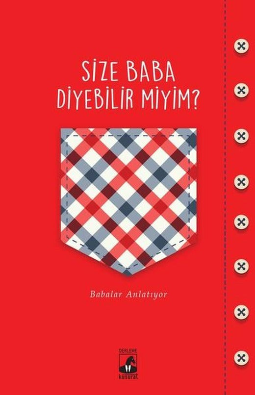 Size Baba Diyebilir Miyim? | Küsurat (İnce Kapak)