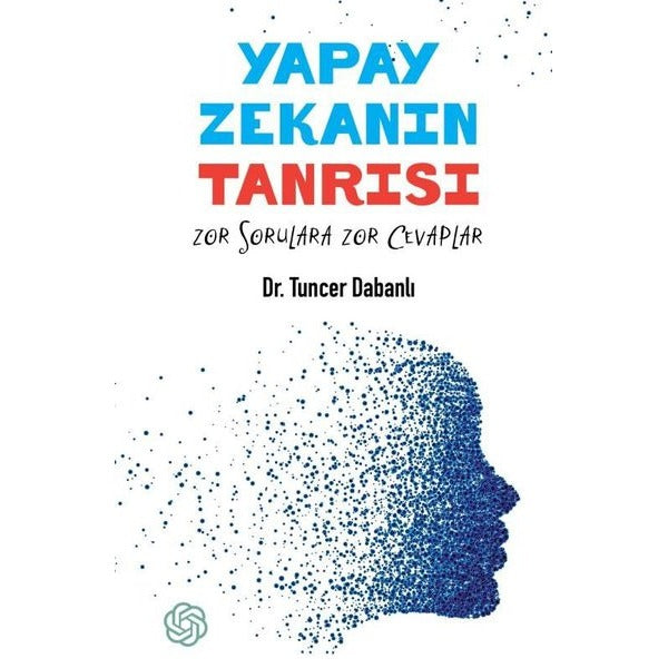 Yapay Zekanın Tanrısı - Zor Sorulara Zor Cevaplar