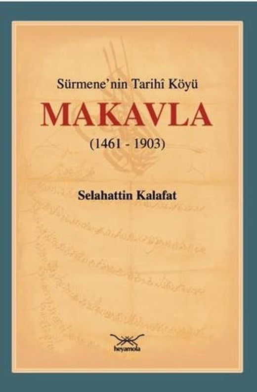 Sürmene'nin Tarihi Köyü Makavla (1461-1903)