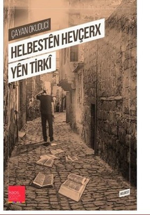 Helbesten Hevçerx Yen Tirki | Kaos Çocuk Parkı