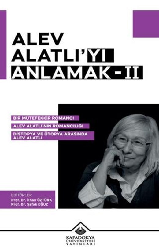 Alev Alatlıyı Anlamak- 2 | Kapadokya Üniversitesi Yayınları (Ciltsiz)
